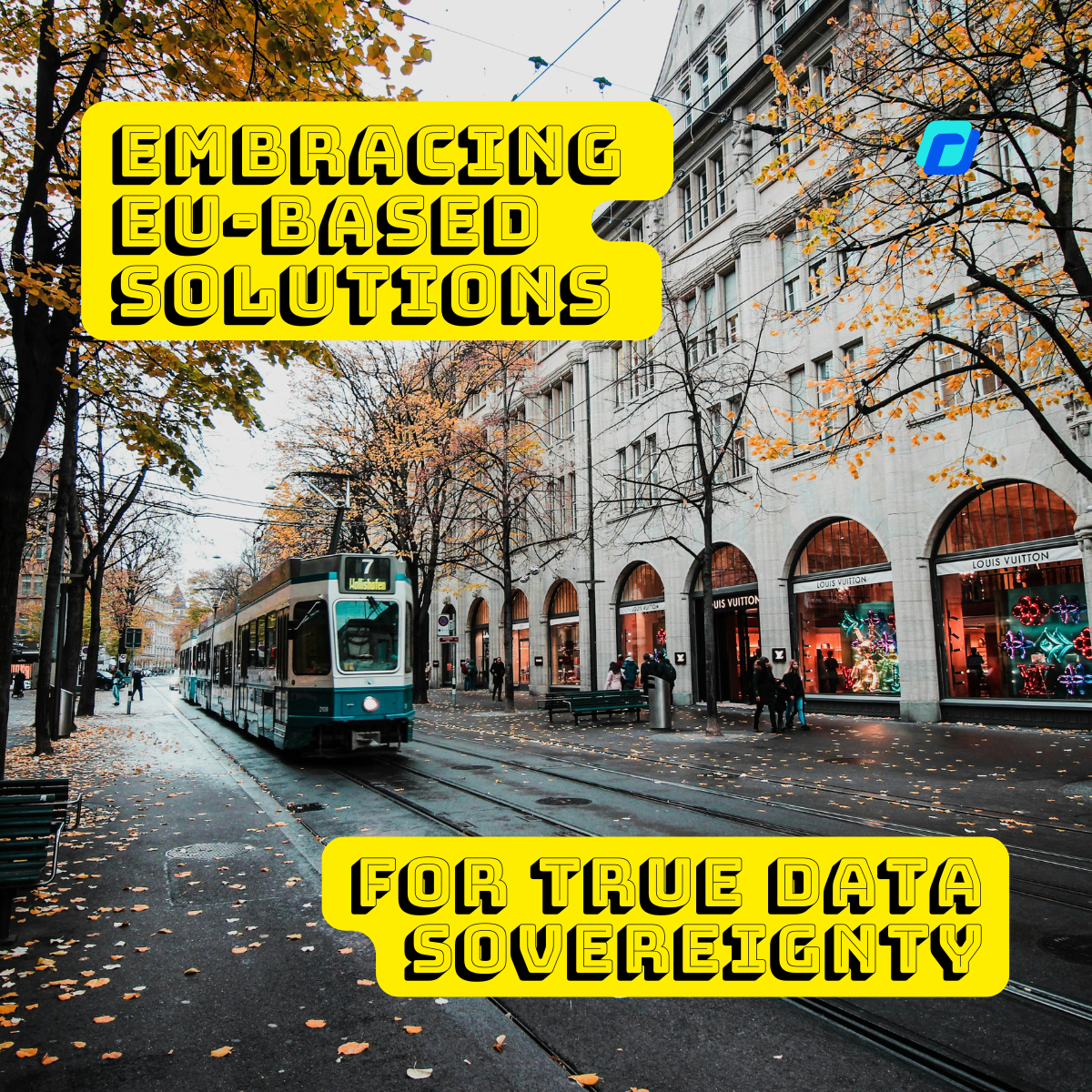 Embracing EU-Based Solutions for True Data Sovereignty